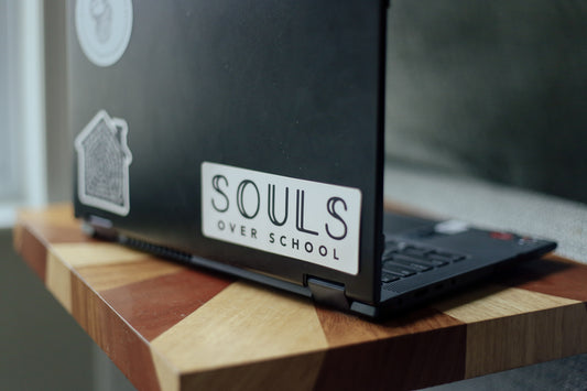 Souls Over School Sticker